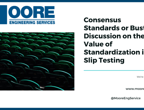 Consensus Standards or Bust: A Discussion on the Value of Standardization in Slip Testing