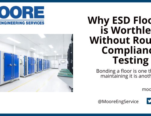 Why ESD Flooring is Worthless Without Routine Compliance Testing